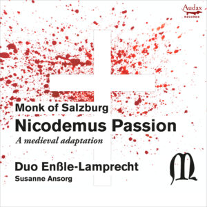 „Nicodemus Passion. A medieval adaptation“ Duo Enßle-Lamprecht I Susanne Ansorg